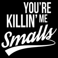 Your YouRe Killing Me Smalls Drawstring Bag