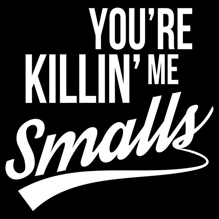 Your YouRe Killing Me Smalls Drawstring Bag