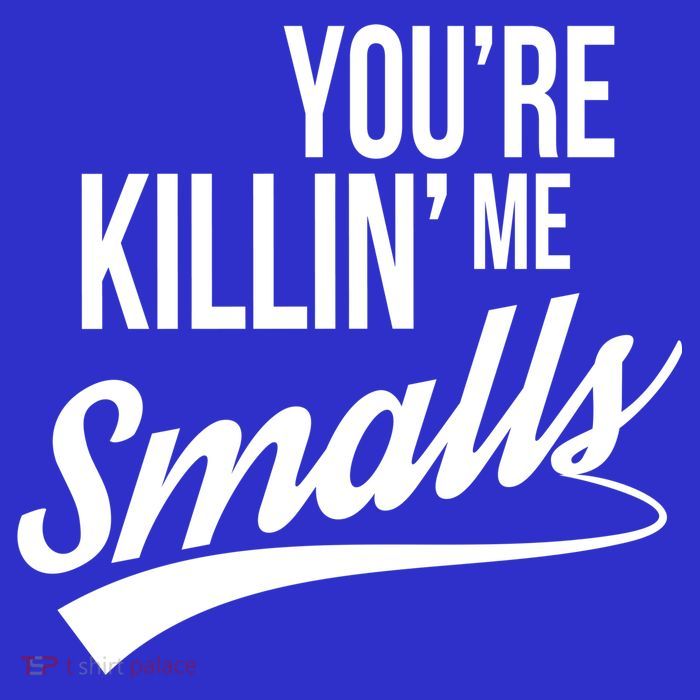 Your YouRe Killing Me Smalls Apron