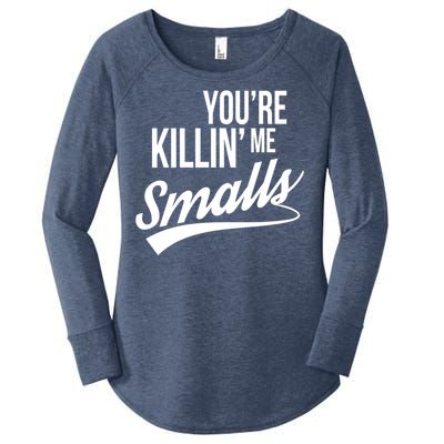 Your YouRe Killing Me Smalls Funny Couple Gift Women's Perfect Tri Tunic Long Sleeve Shirt