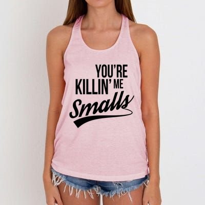 Your YouRe Killing Me Smalls Funny Couple Gift Women's Knotted Racerback Tank