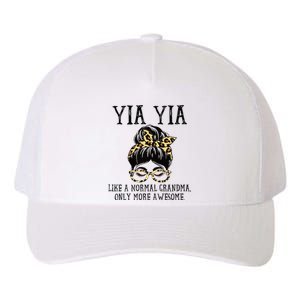 Yia Yia Like A Normal Grandma Only More Awesome Mothers Day Yupoong Adult 5-Panel Trucker Hat