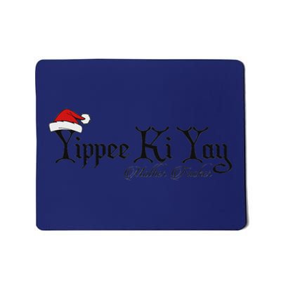 Yippee Yay Mother Fucker Christmas Gift Funny Cute Mousepad