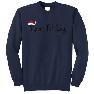 Yippee Yay Mother Fucker Christmas Gift Funny Cute Tall Sweatshirt