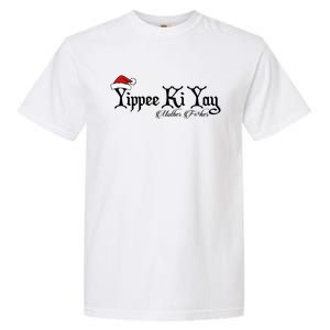 Yippee Yay Mother Fker Censored Funny Christmas Movie Gift Garment-Dyed Heavyweight T-Shirt