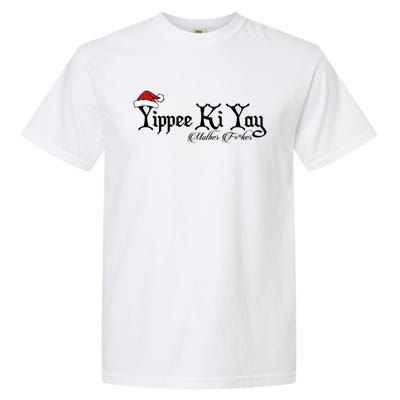 Yippee Yay Mother Fker Censored Funny Christmas Movie Gift Garment-Dyed Heavyweight T-Shirt