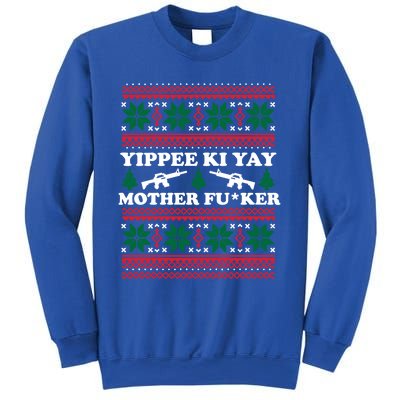 Yippee Yay Mother Fuker Funny Christmas Movie Design Great Gift Sweatshirt