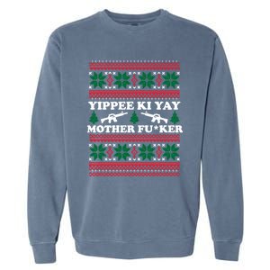 Yippee Yay Mother Fuker Funny Christmas Movie Design Gift Garment-Dyed Sweatshirt