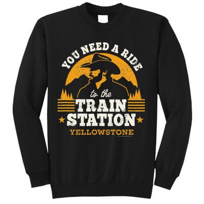Yellowstone You Need A Ride To The Train Station Sweatshirt