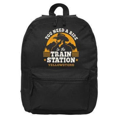 Yellowstone You Need A Ride To The Train Station 16 in Basic Backpack