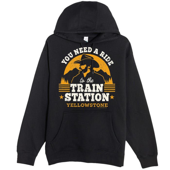 Yellowstone You Need A Ride To The Train Station Premium Pullover Hoodie