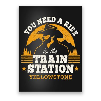 Yellowstone You Need A Ride To The Train Station Poster
