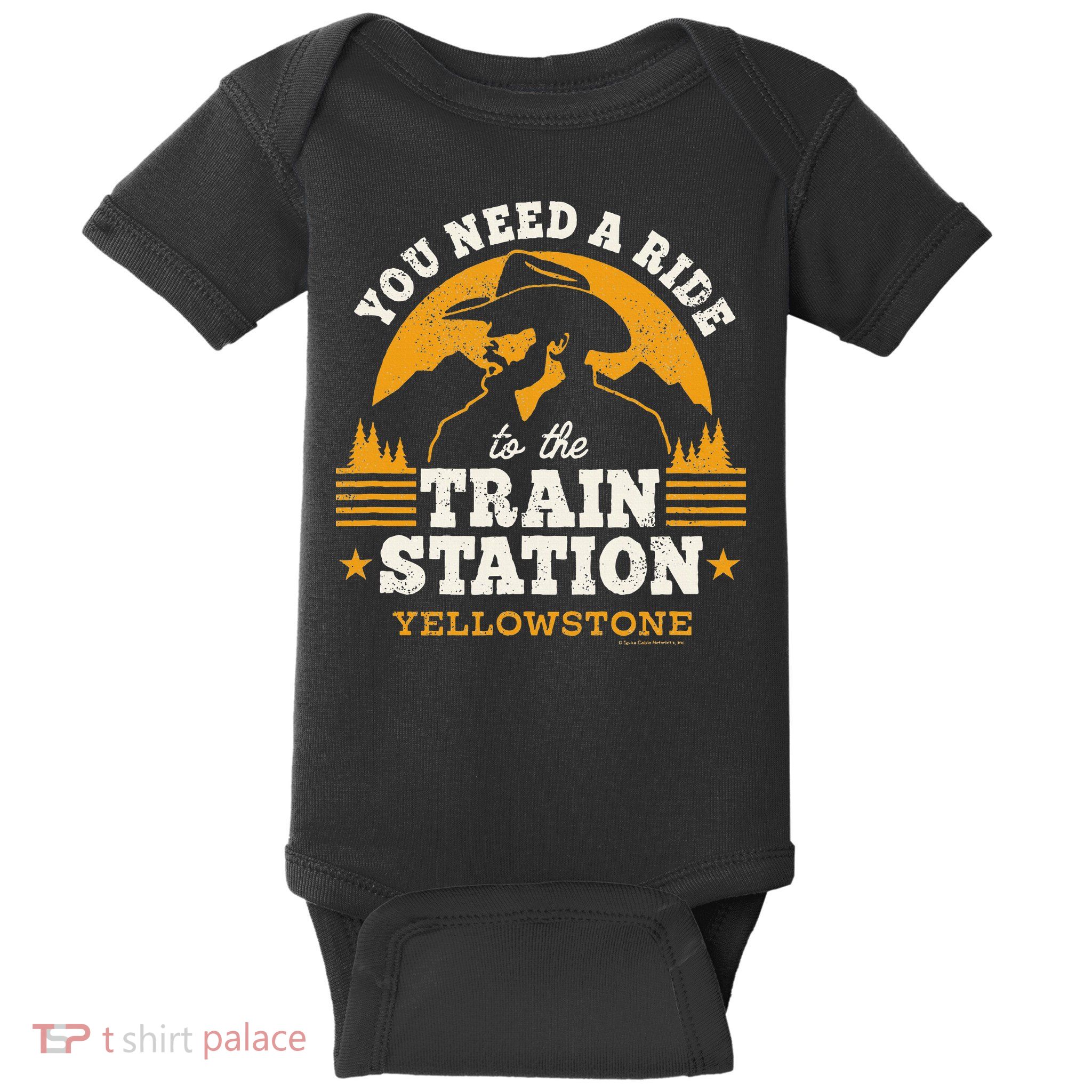 Yellowstone You Need A Ride To The Train Station Baby Bodysuit
