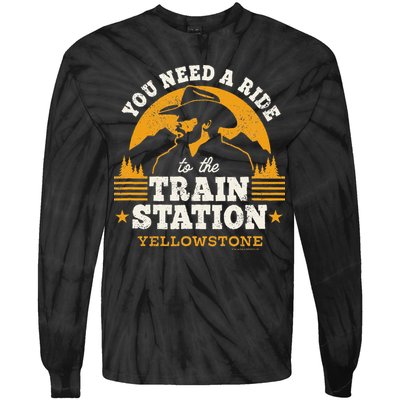 Yellowstone You Need A Ride To The Train Station Tie-Dye Long Sleeve Shirt