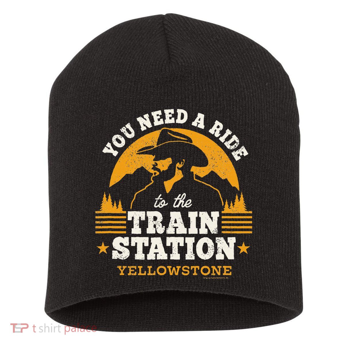 Yellowstone You Need A Ride To The Train Station Short Acrylic Beanie