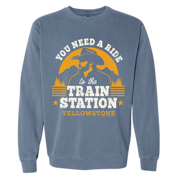 Yellowstone You Need A Ride To The Train Station Garment-Dyed Sweatshirt