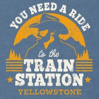 Yellowstone You Need A Ride To The Train Station Garment-Dyed Sweatshirt