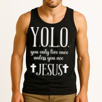 Yolo You Only Live Once Unless You Accept Jesus Quote Tank Top