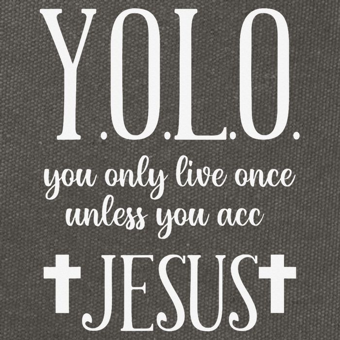 Yolo You Only Live Once Unless You Accept Jesus Quote Cotton Canvas Backpack