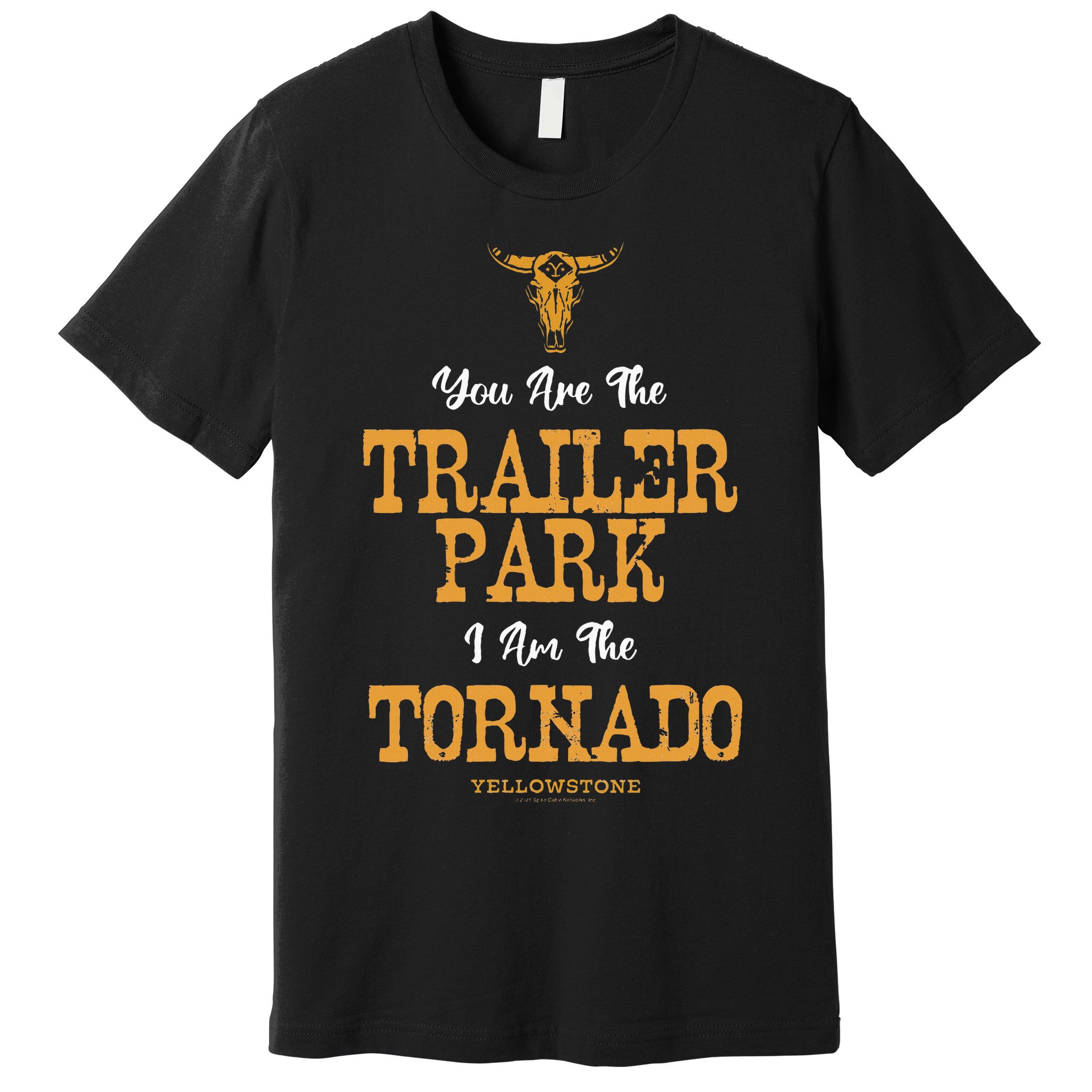 Yellowstone YouRe The Trailer Park IM The Tornado Premium T-Shirt