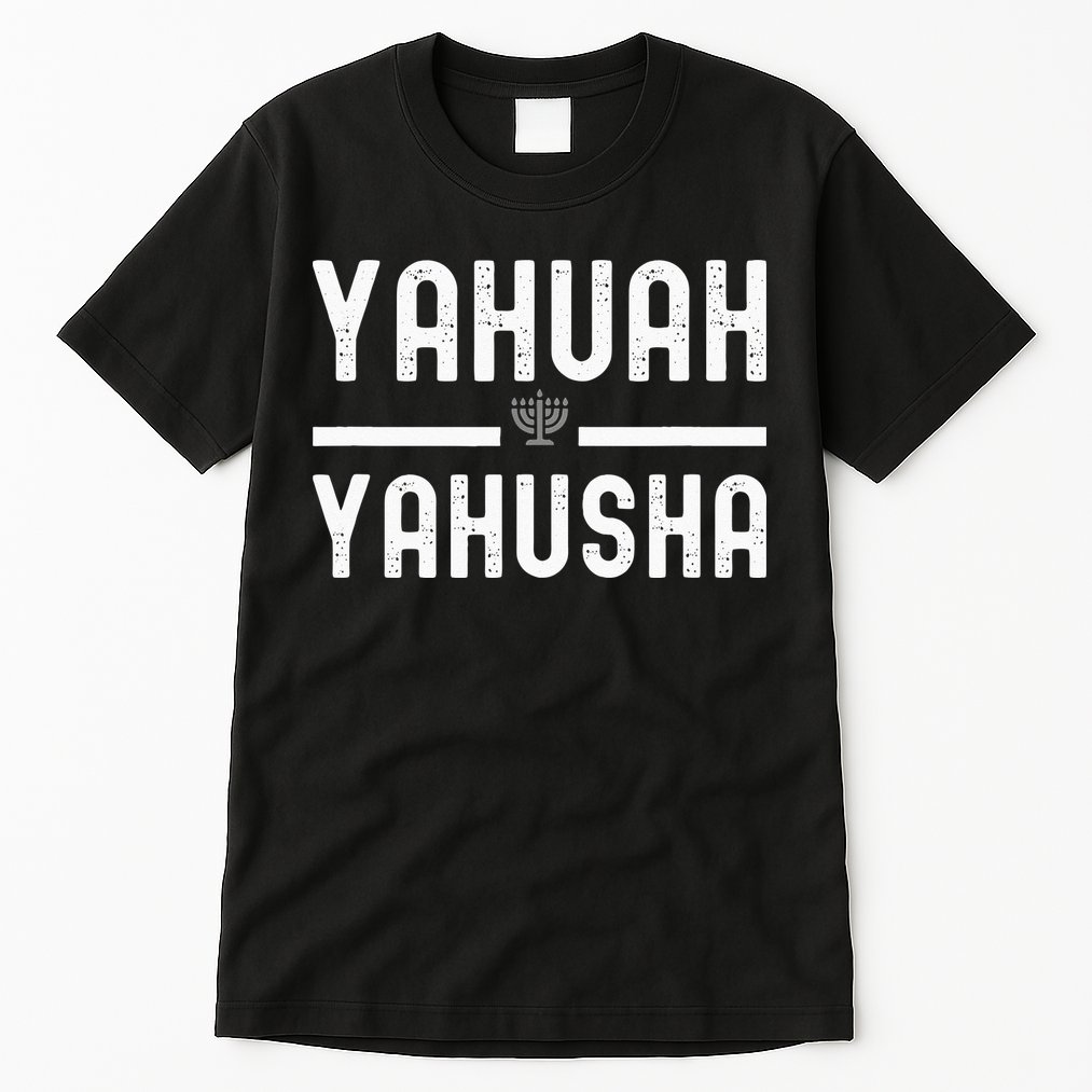 Yahuah Yahusha Tall T-Shirt