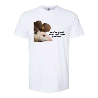 YouVe Yeed Your Last Haw Partner Possum Meme Softstyle® CVC T-Shirt