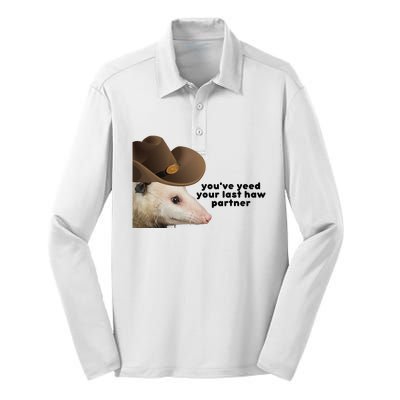 YouVe Yeed Your Last Haw Partner Possum Meme Silk Touch Performance Long Sleeve Polo