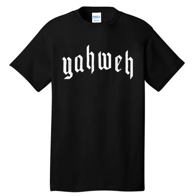 Yahweh Yhwh Yeshua Jesus Christian Jewish God Manifestation Tall T-Shirt