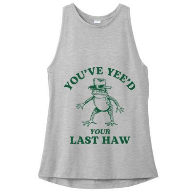 YouVe YeeD Your Last Haw Cowboy Frog Ladies PosiCharge Tri-Blend Wicking Tank