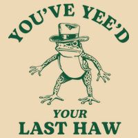 YouVe YeeD Your Last Haw Cowboy Frog Drawstring Bag