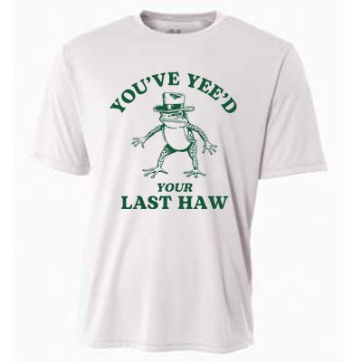 YouVe YeeD Your Last Haw Cowboy Frog Cooling Performance Crew T-Shirt