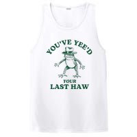 YouVe YeeD Your Last Haw Cowboy Frog PosiCharge Competitor Tank