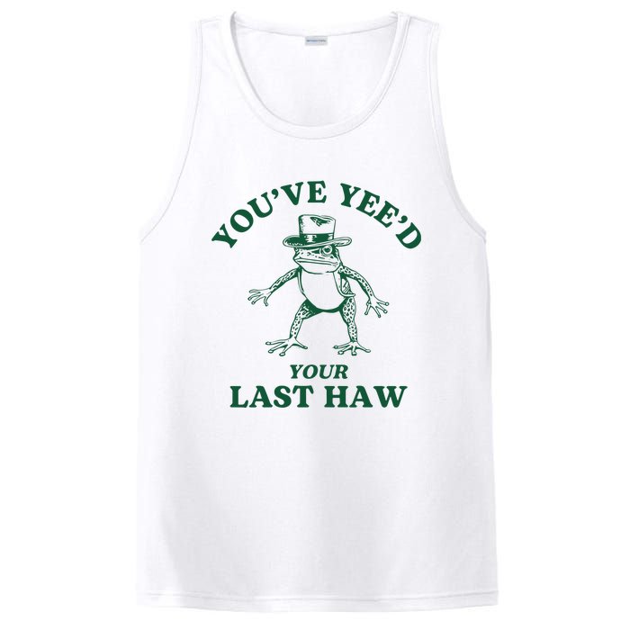 YouVe YeeD Your Last Haw Cowboy Frog PosiCharge Competitor Tank