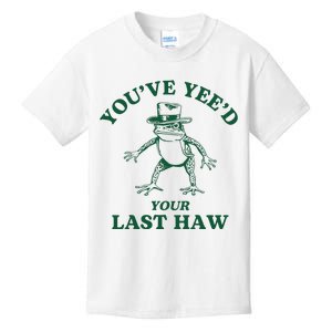 YouVe YeeD Your Last Haw Cowboy Frog Kids T-Shirt