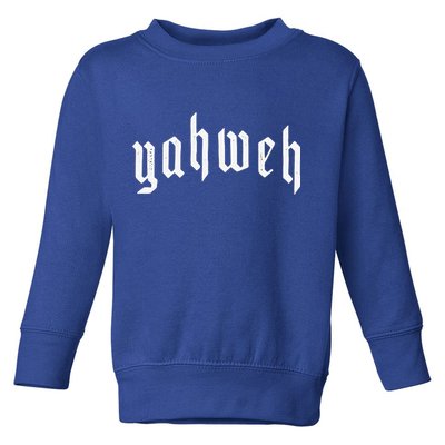 Yahweh YHWH Yeshua Jesus Christian Jewish God Manifestation Toddler Sweatshirt