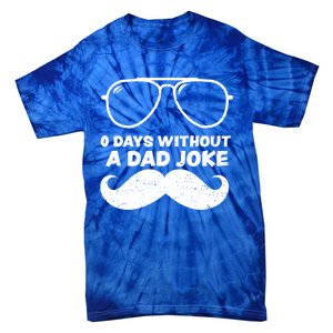 (Zero): 0 Days Without A Dad Joke Fathers Day Gift Tie-Dye T-Shirt