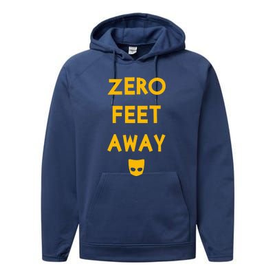 Zero 0 Feet Away Funny Gay Cruising Performance Fleece Hoodie