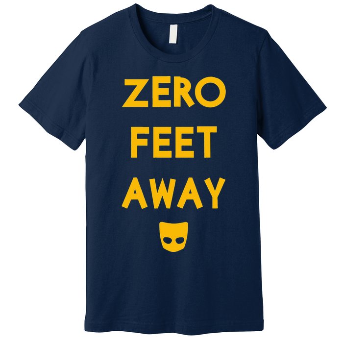 Zero 0 Feet Away Funny Gay Cruising Premium T-Shirt