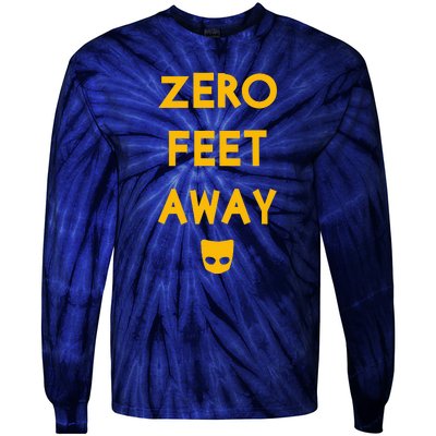 Zero 0 Feet Away Funny Gay Cruising Tie-Dye Long Sleeve Shirt