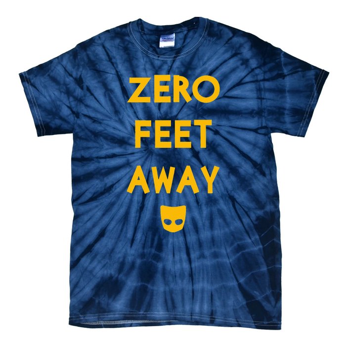 Zero 0 Feet Away Funny Gay Cruising Tie-Dye T-Shirt