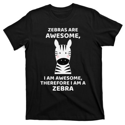 Zebras Are Awesome Zebra T-Shirt