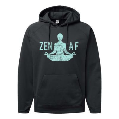 Zen Af Cute Yoga Clothes Funny Gifts For Women Performance Fleece Hoodie