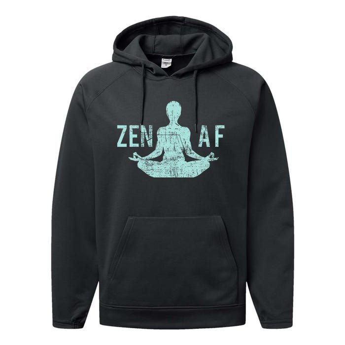 Zen Af Cute Yoga Clothes Funny Gifts For Women Performance Fleece Hoodie