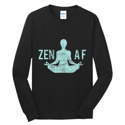 Zen Af Cute Yoga Clothes Funny Gifts For Women Tall Long Sleeve T-Shirt