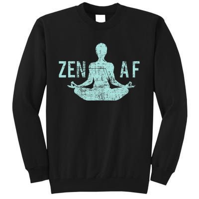 Zen Af Cute Yoga Clothes Funny Gifts For Women Tall Sweatshirt