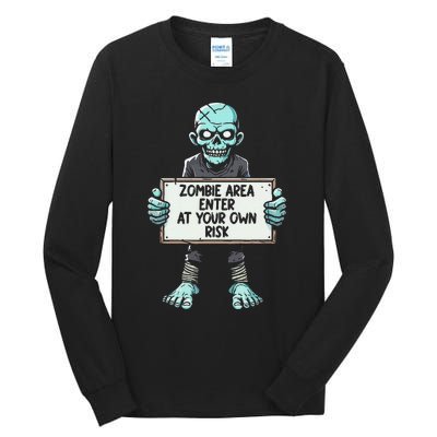 Zombie Area Enter At Your Own Risk Tall Long Sleeve T-Shirt