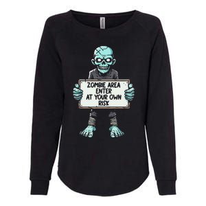 Zombie Area Enter At Your Own Risk Womens California Wash Sweatshirt