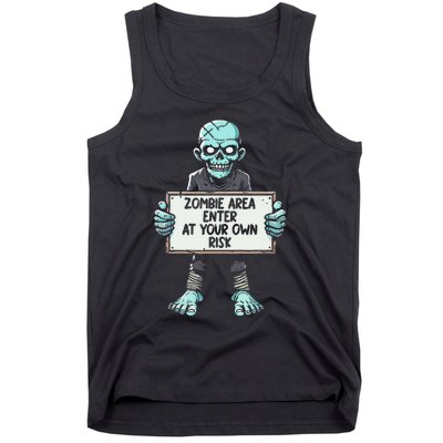 Zombie Area Enter At Your Own Risk Tank Top