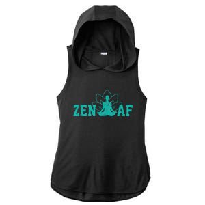 Zen AF Funny Buddhism Meditation Buddha Gift Yoga Ladies PosiCharge Tri-Blend Wicking Draft Hoodie Tank