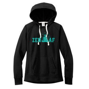 Zen AF Funny Buddhism Meditation Buddha Gift Yoga Women's Fleece Hoodie